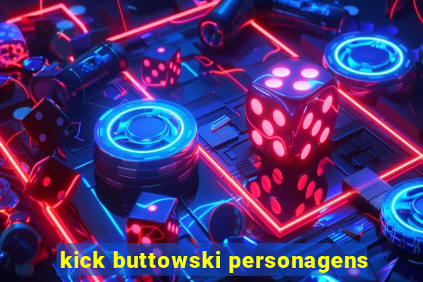 kick buttowski personagens